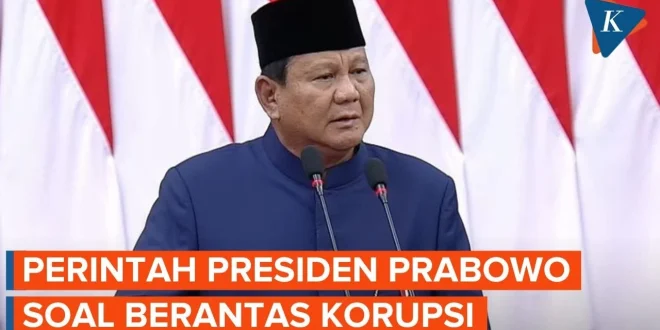 Presiden Prabowo Tegaskan Aparatur Harus Segera Berbenah untuk Tinggalkan Praktik Korupsi