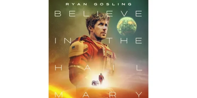 Sinopsis Film Project Hail Mary 2026 Mengorbankan Beberapa untuk Banyak di Luar Angkasa