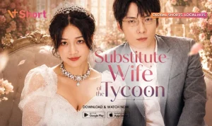 Substitute Wife of the Tycoon Tampil Exklusif di V Short Microdrama China yang Penuh Intrik