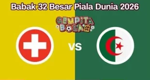 Swiss Tantang Aljazair di 32 Besar Piala Dunia 2026: Siapa yang Akan Menang?
