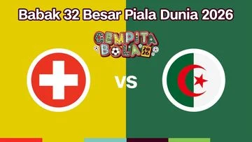Swiss Tantang Aljazair di 32 Besar Piala Dunia 2026: Siapa yang Akan Menang?