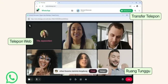 WhatsApp Kini Bisa Telepon Langsung dari Browser Tak Perlu Instal Aplikasi Lagi, Ini Fitur Baru Lainnya