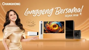 Changhong Tunjuk Rossa sebagai Brand Ambassador Kampanye Langgeng Bersama, Membawa Semangat Inspiratif