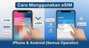 Mengecek iPhone dan Ponsel Android Mendukung Teknologi eSIM: Panduan Praktis