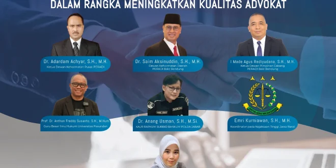 Peradi Profesional Meningkatkan Mutu dan Etika Advokat Indonesia