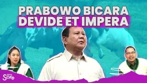 Prabowo: Devide et Impera Itu Nyata, Tidak Cuma di Buku - Strategi Politik yang Membangun Kekuasaan