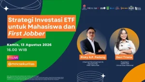 Saksikan IG Live MNC Sekuritas Sore Ini Strategi Investasi ETF untuk Mahasiswa First Jobber