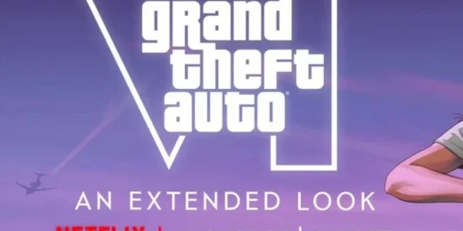 Trailer Baru GTA VI Akan Tayang Perdana di Netflix pada 27 Agustus, Siapa Saja yang Tunggu?